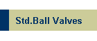 Std.Ball Valves